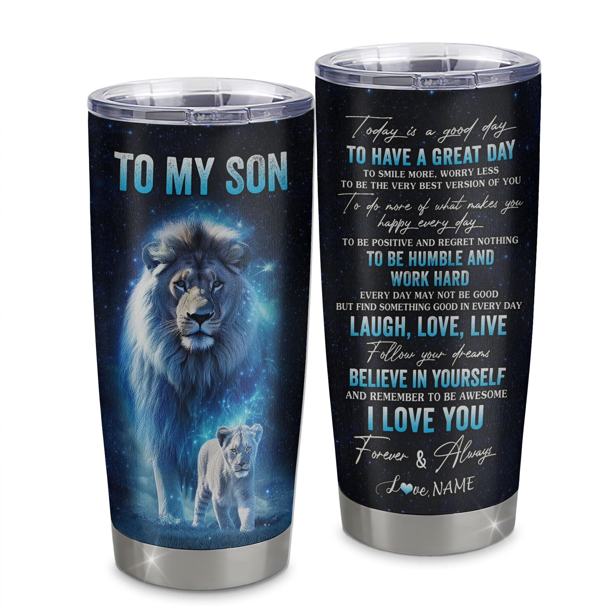 Personalized To My Son Lion Tumbler From Dad Father Stainless Steel Cup Today Is A Good Day Son Gifts Birthday Graduation Christmas Custom Travel Mug | teecentury