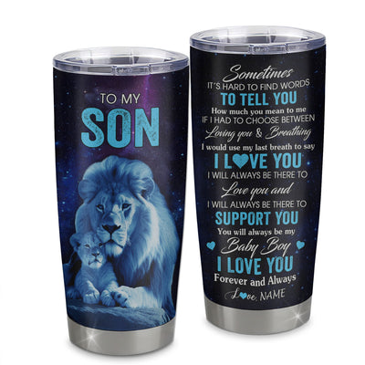 Personalized To My Son Tumbler From Dad Father Stainless Steel Cup Sometimes It's Hard Lion Son Gift Birthday Graduation Christmas Custom Travel Mug | teecentury