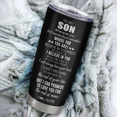 Personalized To My Son Tumbler From Dad Father Stainless Steel Cup Whenever You Feel Overwhelmed Son Birthday Graduation Christmas Travel Mug | teecentury