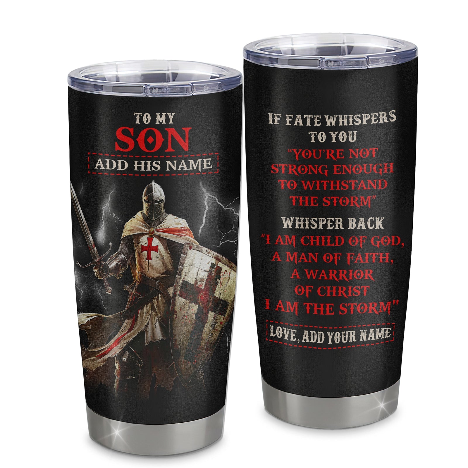 Personalized To My Son Tumbler From Dad Mom For Men Warrior Knight Templar I Am The Storm Birthday Graduation Christmas Gifts For Son Custom Mug | teecentury