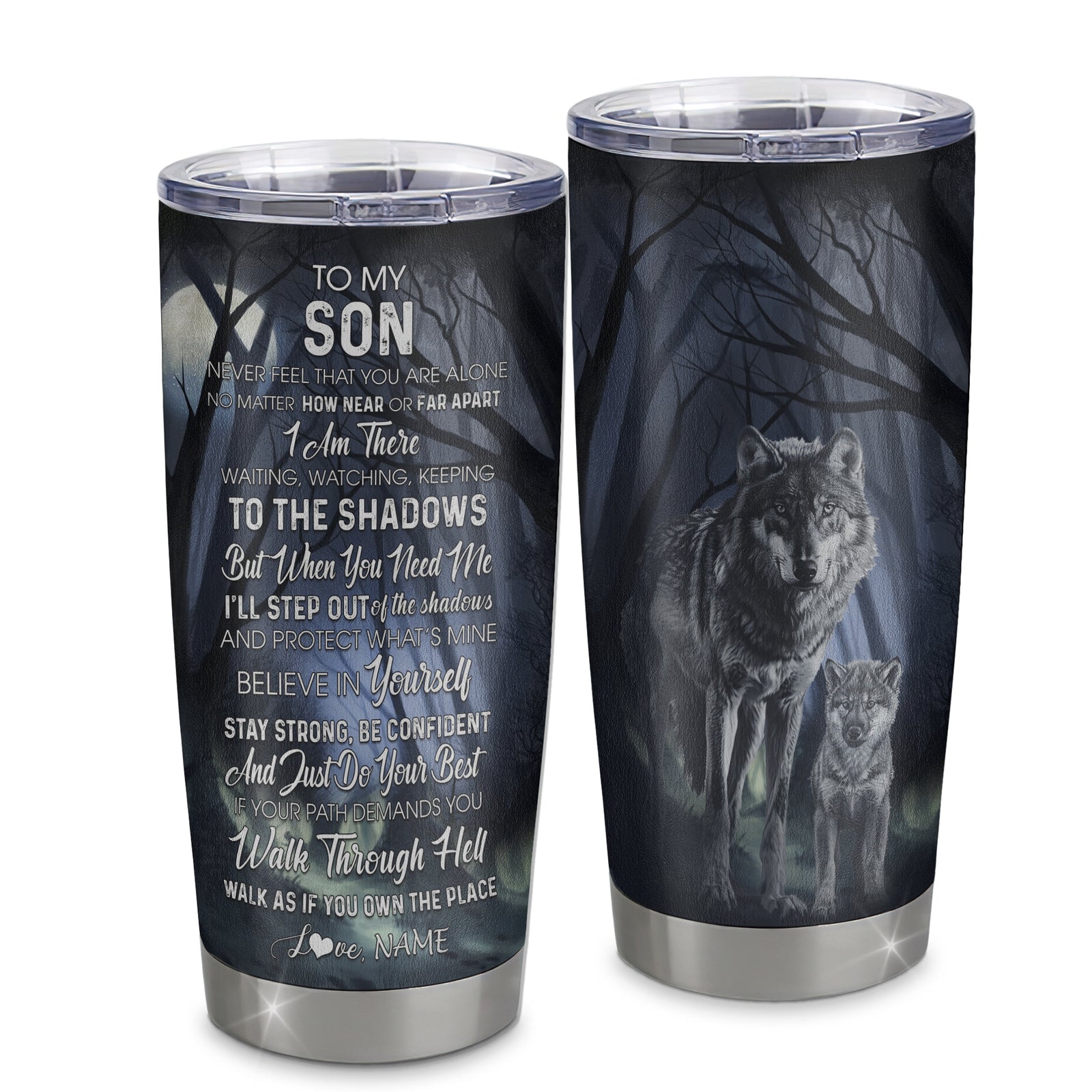 Personalized To My Son Tumbler From Mom Dad Father Mother Stainless Steel Cup Never Feel You Are Alone Wolf Son Birthday Graduation Christmas Travel Mug | teecentury