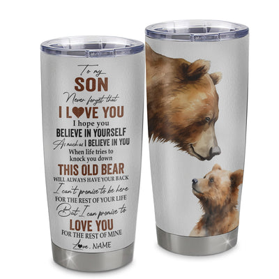 Personalized To My Son Tumbler From Mom Dad Father Mother Stainless Steel Cup Never Forget That I Love You Bear Son Birthday Graduation Christmas Travel Mug | teecentury