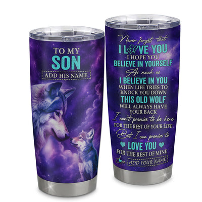 Personalized To My Son Tumbler From Mom Dad Mother Father Wolf Never Forget I Love You Son Birthday Gifts Graduation Christmas Custom Stainless Steel Travel Mug | teecentury
