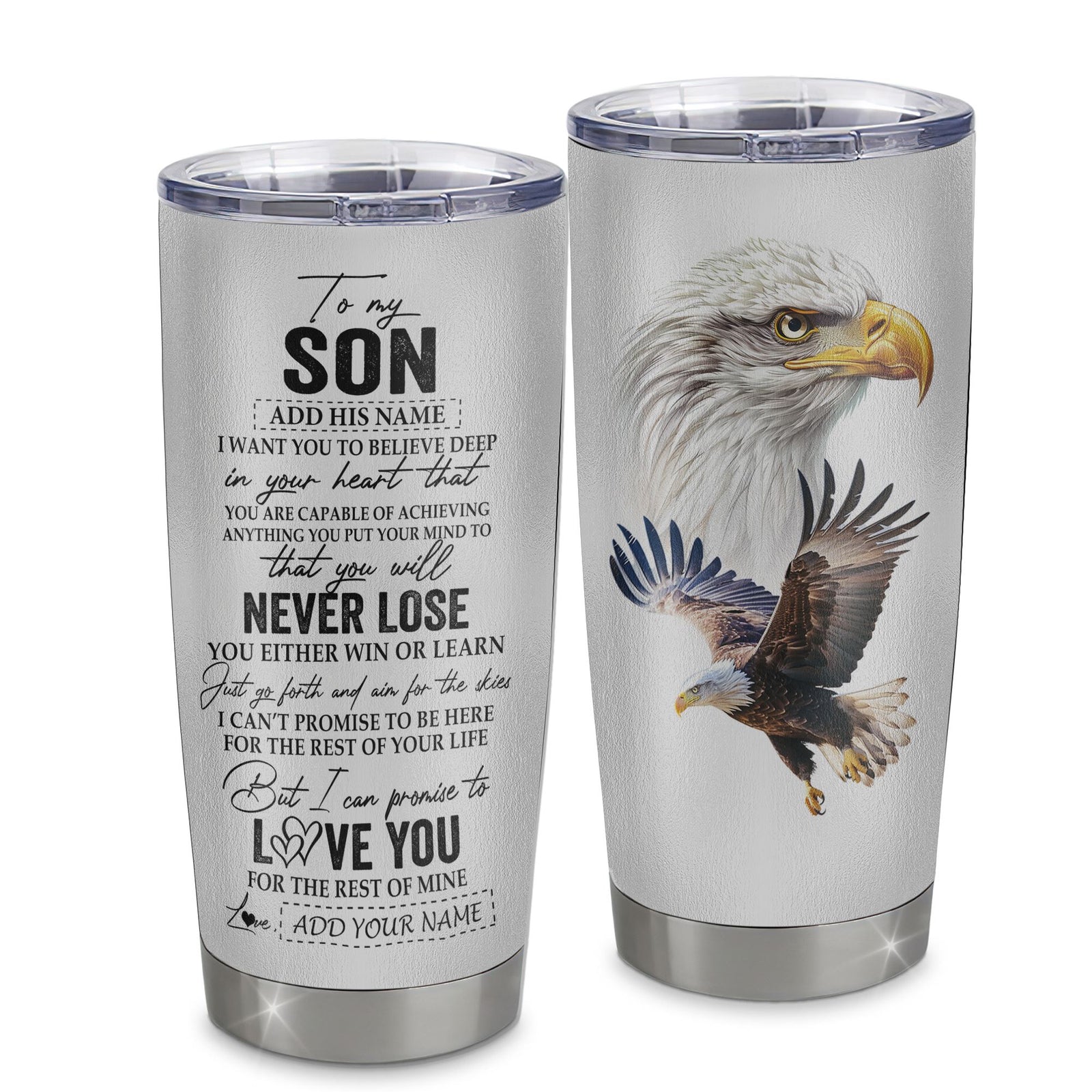 Personalized To My Son Tumbler From Mom Dad Mother Father You Will Never Lose Eagle Son Birthday Gifts Graduation Christmas Custom Stainless Steel Cup Travel Mug | teecentury