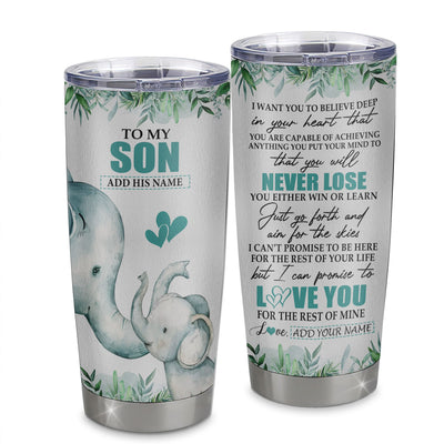 Personalized To My Son Tumbler From Mom Dad Mother Father You Will Never Lose Elephant Son Birthday Gifts Graduation Christmas Custom Stainless Steel Cup Travel Mug | teecentury