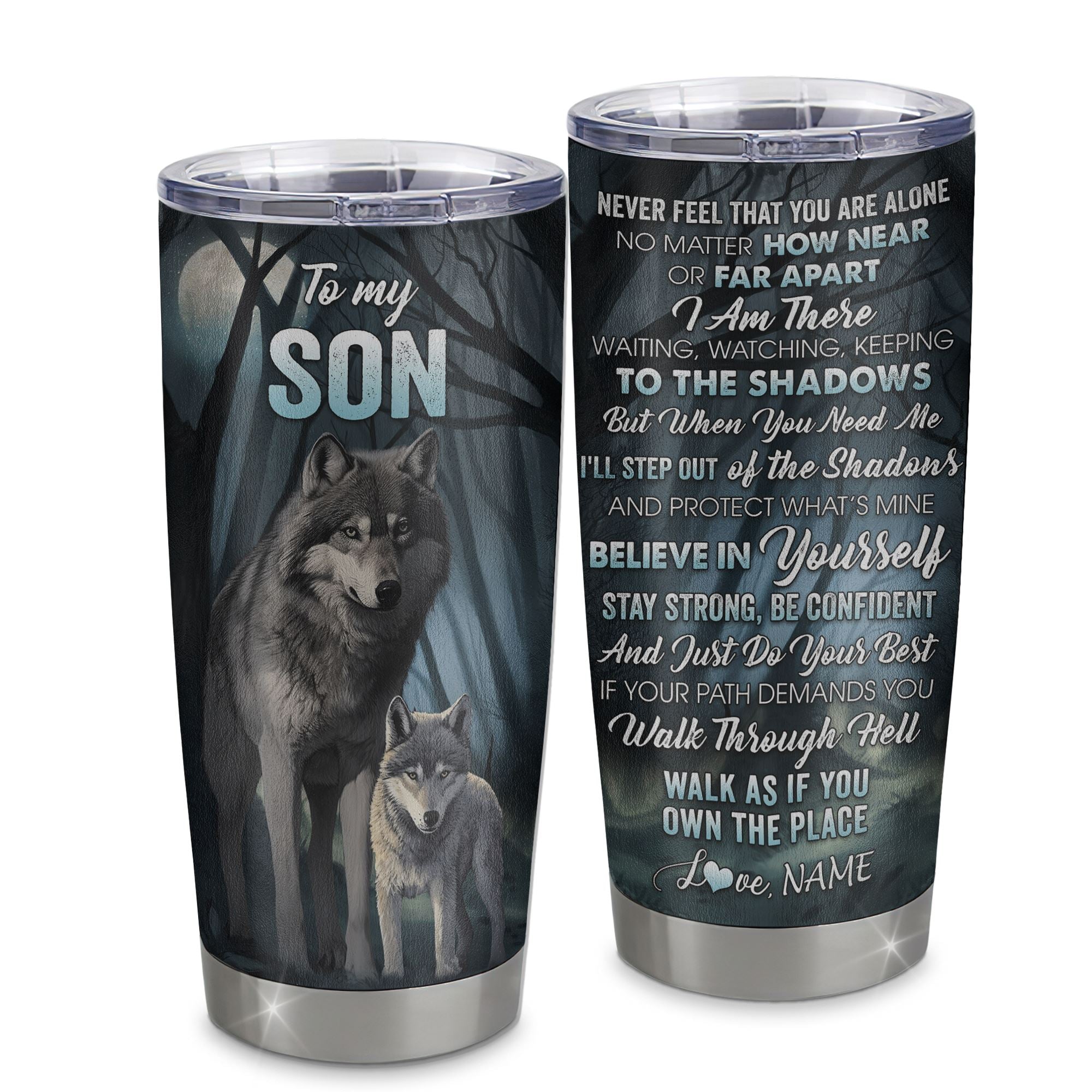 Personalized To My Son Tumbler From Mom Dad Mother Stainless Steel Cup Never Feel That You Are Alone Wolf Son Gift Birthday Graduation Christmas Travel Mug | teecentury