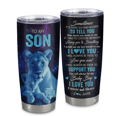 Personalized To My Son Tumbler From Mom Mother Stainless Steel Cup Sometimes It's Hard Lion Son Gift Birthday Graduation Christmas Custom Travel Mug | teecentury