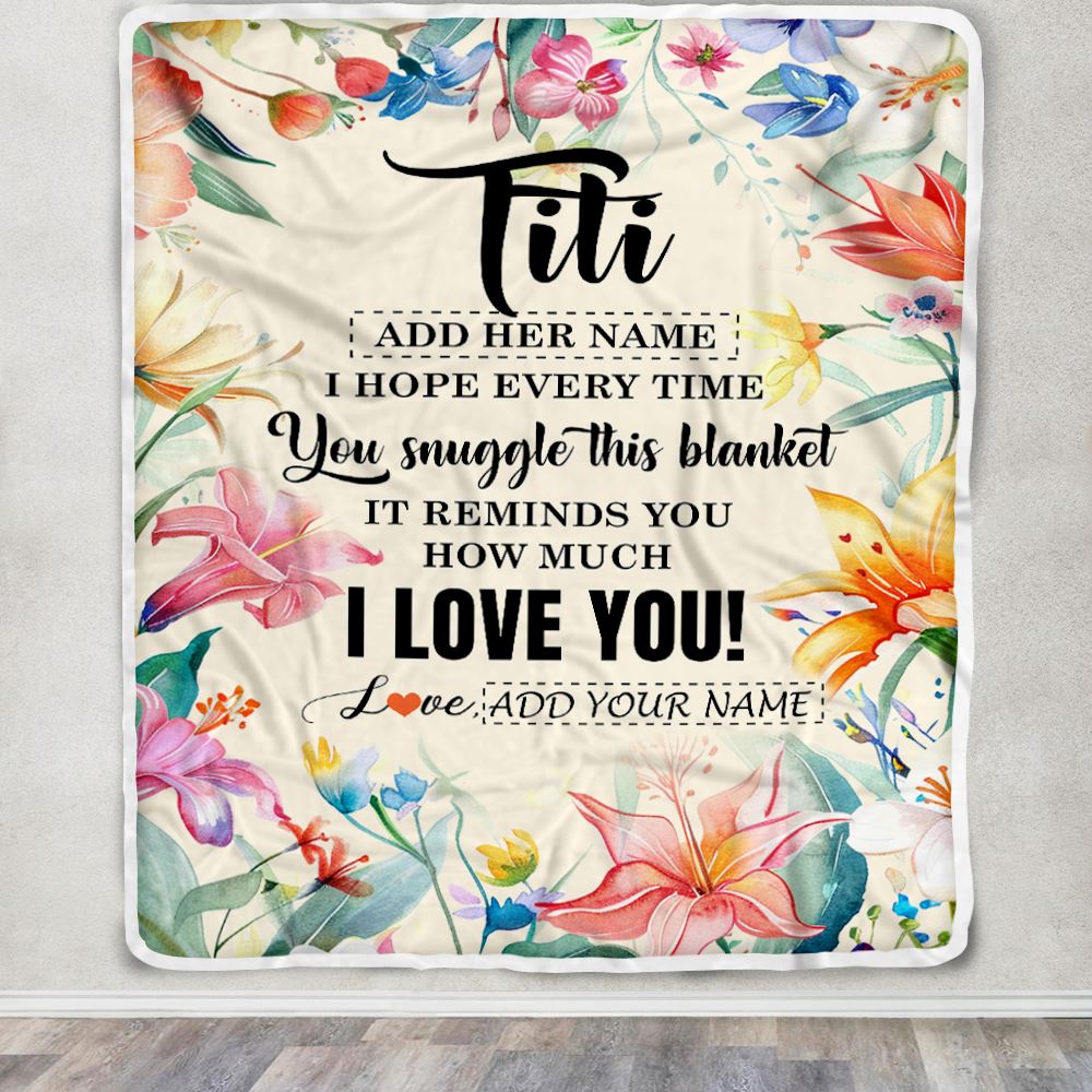 Personalized To My Titi Blanket From Niece Nephew Floral I Love You Great Titi Birthday Gifts Mothers Day Christmas Customized Fleece Throw Blanket | teecentury
