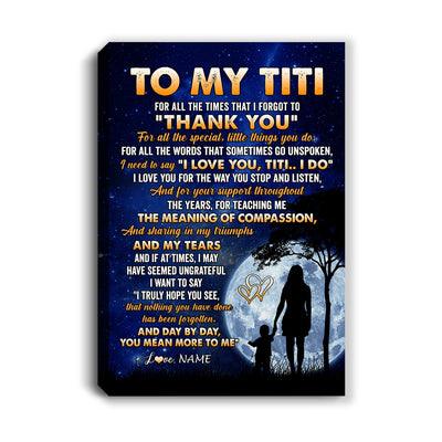Personalized To My Titi Canvas From Nephew Niece Thank You Grateful Love Titi Birthday Gifts Mothers Day Thanksgiving Christmas Custom Wall Art Print Framed Canvas | teecentury