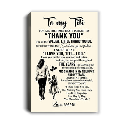 Personalized To My Titi Canvas From Niece For All The Times That I Forgot To Thank You Titi Birthday Mothers Day Christmas Custom Wall Art Print Framed Canvas | teecentury