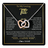 Interlocking Hearts Necklace Stainless Steel & Rose Gold Finish | 1 | Personalized To My Titi Gifts Necklace From Niece Nephew Grateful Thank You Titi Birthday Gifts Mothers Day Jewelry Christmas Customized Gift Box Message | teecentury