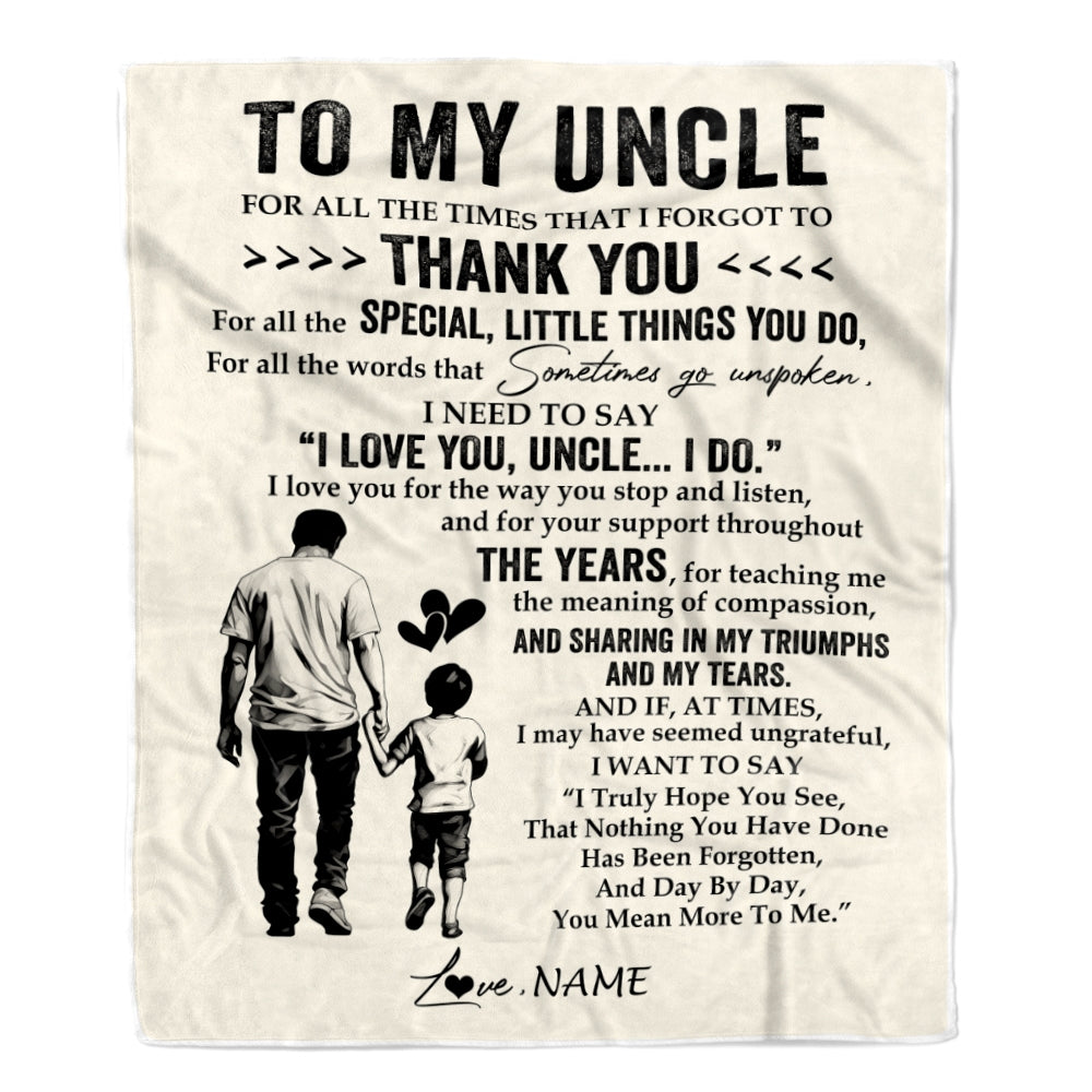 Personalized To My Uncle Blanket From Nephew For All The Times That I Forgot To Thank You Uncle Birthday Mothers Day Christmas Customized Fleece Blanket | teecentury