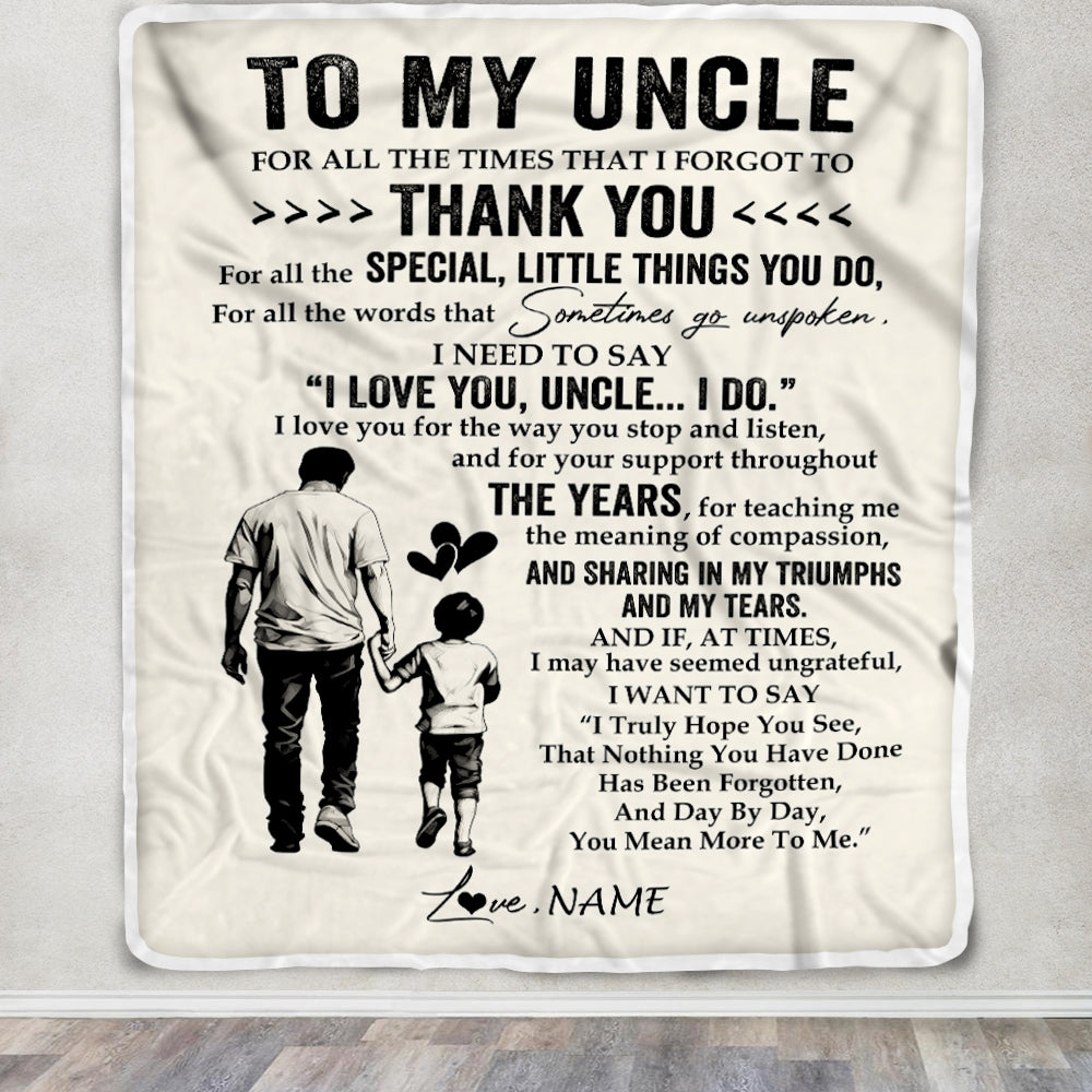 Personalized To My Uncle Blanket From Nephew For All The Times That I Forgot To Thank You Uncle Birthday Mothers Day Christmas Customized Fleece Blanket | teecentury