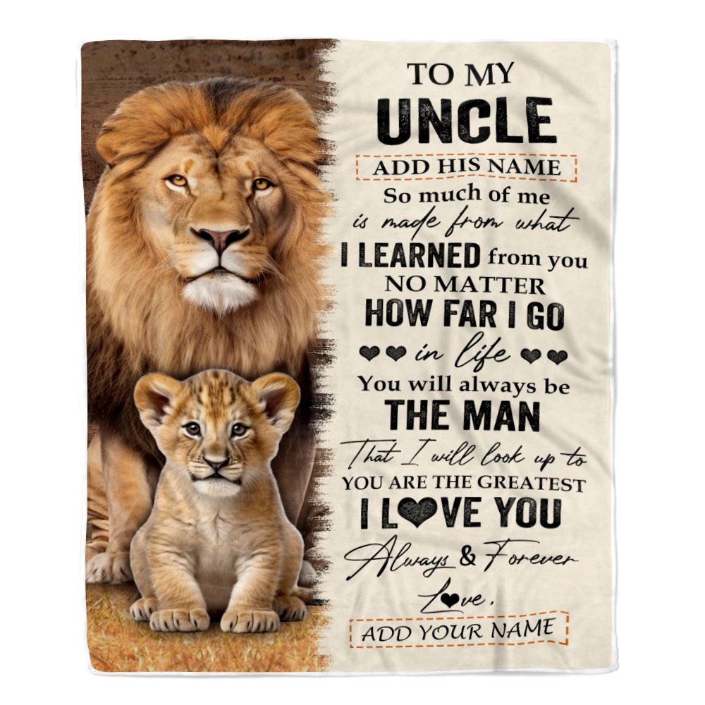 Personalized To My Uncle Blanket From Niece Nephew You Are The Greatest Lion Uncle Birthday Gifts Fathers Day Christmas Customized Travel Fleece Throw Blanket | teecentury