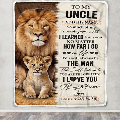 Personalized To My Uncle Blanket From Niece Nephew You Are The Greatest Lion Uncle Birthday Gifts Fathers Day Christmas Customized Travel Fleece Throw Blanket | teecentury
