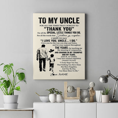 Personalized To My Uncle Canvas From Nephew For All The Times That I Forgot To Thank You Uncle Birthday Fathers Day Christmas Custom Wall Art Print Framed Canvas | teecentury