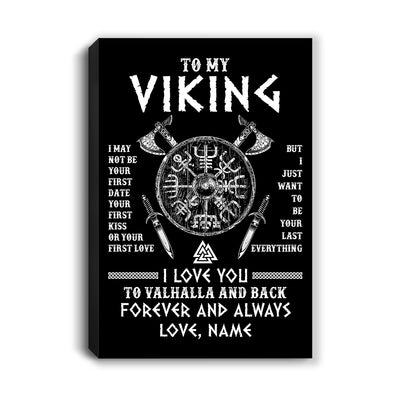 Personalized To My Viking Canvas I Love You To Valhalla And Back Husband Boyfriend Men Birthday Gifts Anniversary Christmas Custom Wall Art Print Framed Canvas | teecentury