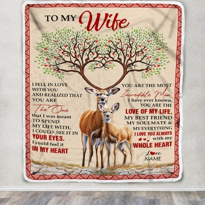 Personalized To My Wife Blanket From Husband Deer You Are The Love Of My Life Wife Birthday Wedding Anniversary Christmas Customized Fleece Blanket Blanket | Teecentury.com