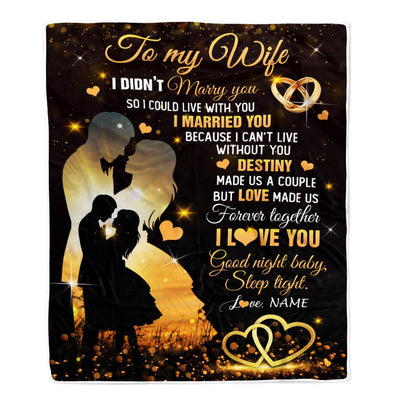 Personalized To My Wife Blanket From Husband I Didn't Marry You Romantic Wife Valentines Day Birthday Anniversary Christmas Customized Gift Fleece Blanket | teecentury