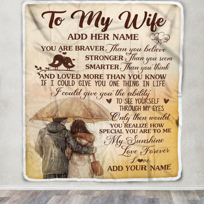 Personalized To My Wife Blanket From Husband You Are Braver Wife Birthday Gifts Anniversary Romantic Valentines Day Christmas Customized Fleece Throw Blanket | teecentury