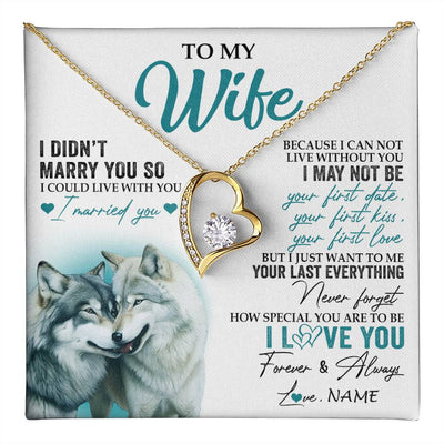 Forever Love Necklace 18K Yellow Gold Finish | 1 | Personalized To My Wife Necklace From Husband I Didn't Marry You So Wolf For Wife Wedding Anniversary Day Birthday Christmas Customized Gift Box Message Card | teecentury