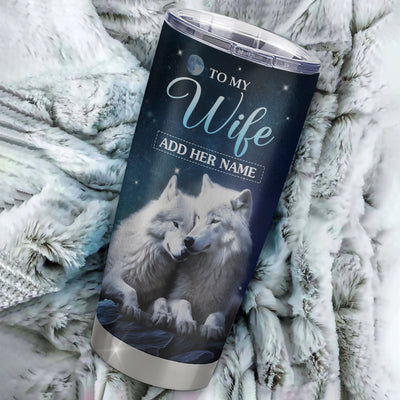 Personalized To My Wife Tumbler From Husband I Want You Wolf Wife Birthday Gifts For Her Anniversary Romantic Valentines Christmas Custom Stainless Steel Travel Mug | teecentury