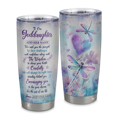 Personalized To Our Goddaughter Gifts Tumbler From Godmother Always Be Right Here Dragonfly Birthday Gifts Goddaughter Christmas Stainless Steel Insulated Custom Mug | teecentury