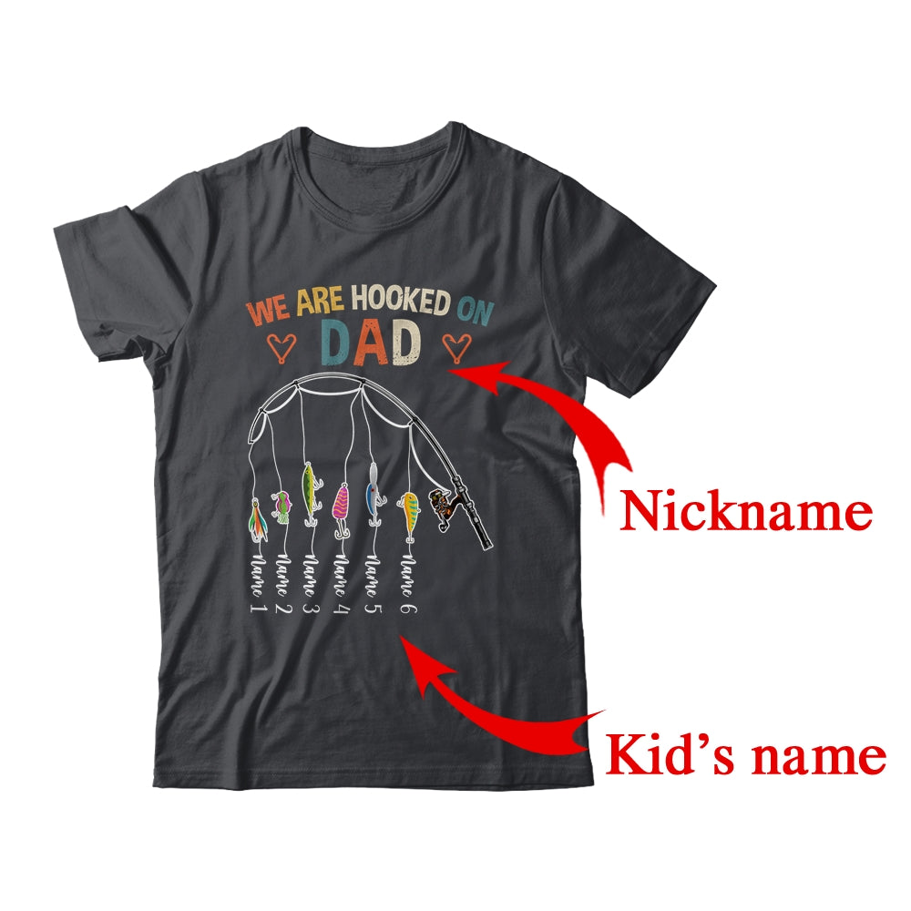Personalized We Are Hooked On Dad Fishing Custom Kids Name Fathers Day For Men Birthday Christmas Shirt & Hoodie | Custom | teecentury