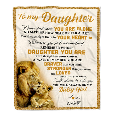Personalized to My Daughter Blanket From Dad Lion Never Feel That You are Alone Great Birthday Graduation Christmas Gift Bed Quilt Fleece Throw Blanket Blanket | Teecentury.com