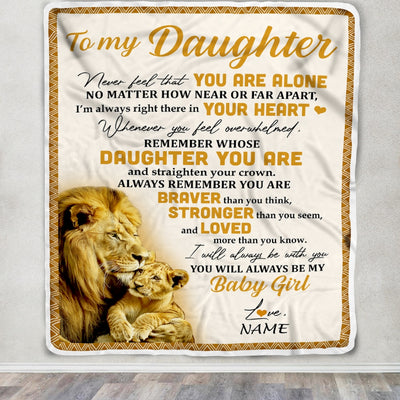 Personalized to My Daughter Blanket From Dad Lion Never Feel That You are Alone Great Birthday Graduation Christmas Gift Bed Quilt Fleece Throw Blanket Blanket | Teecentury.com