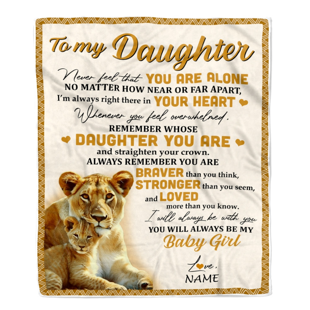 Personalized to My Daughter Blanket From Mom Lion Never Feel That You are Alone Great Birthday Graduation Christmas Gift Bed Quilt Fleece Throw Blanket Blanket | Teecentury.com