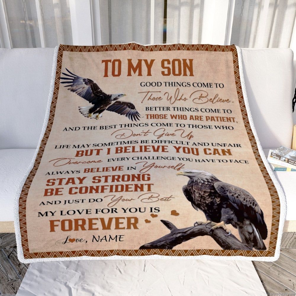 Personalized to My Son From Mom Dad Good Things Come to Those Who Believe Eagle Son for Birthday Thanksgiving Christmas Customized Fleece Blanket | teecentury