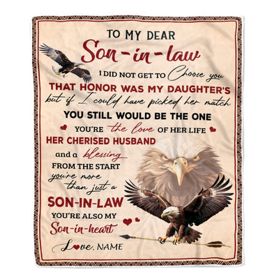 Personalized to My Son in Law Blanket from Mother in Law I Did Not Get to Choose You That Honor Eagle Son In Low Birthday Christmas Customized Fleece Blanket Blanket | Teecentury.com