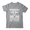 Pharmacist Mom Pharmacy Technician Medical Student For Women Shirt & Hoodie | teecentury