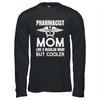 Pharmacist Mom Pharmacy Technician Medical Student For Women Shirt & Hoodie | teecentury