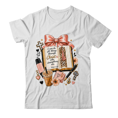 Philippians 4 13 Christian I Can Do All Things Christ Faith Shirt & Sweatshirt | teecentury