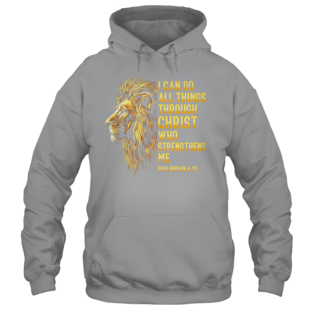 Philippians 4:13 Religious Lion Strengthens Christian Men Shirt & Hoodie | teecentury