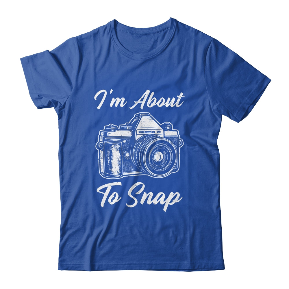 Photography Funny I'm About To Snap Photographer Vintage Shirt & Tank Top | teecentury