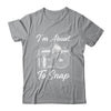 Photography Funny I'm About To Snap Photographer Vintage Shirt & Tank Top | teecentury