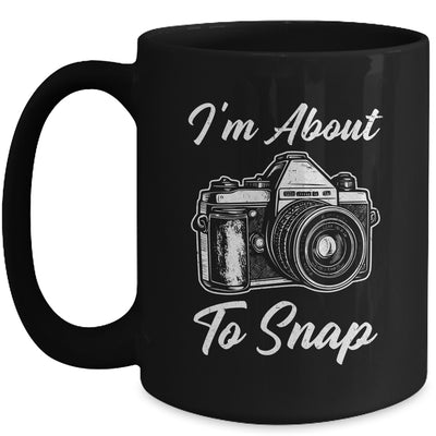 Photography Funny I'm About To Snap Photographer Vintage Mug | teecentury