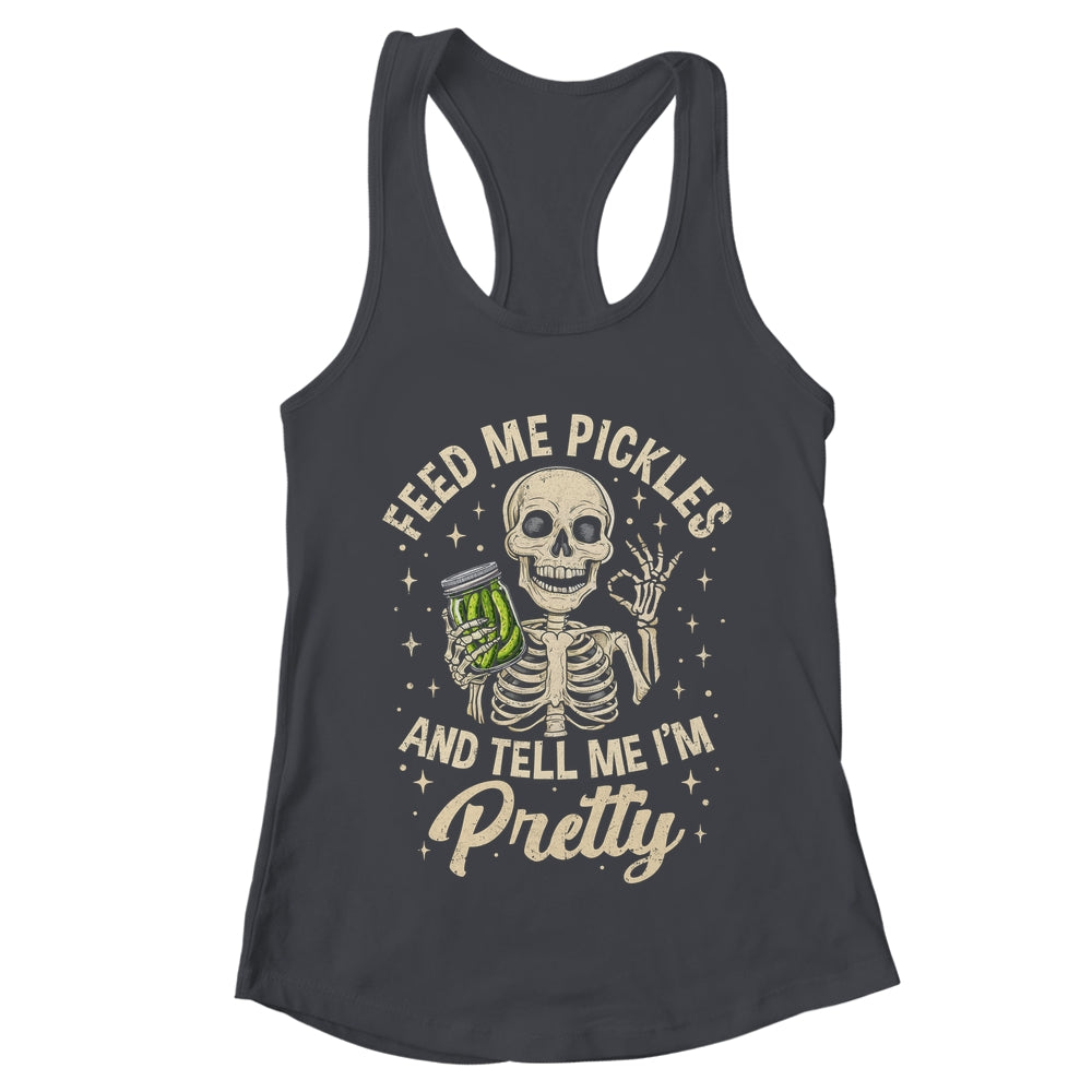 Pickle Lover Feeds Me Pickles And Tell Me I'm That Pretty Shirt & Tank Top | teecentury