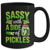 Pickle Lover Funny Sassy With A Side Of Pickles Mug | teecentury
