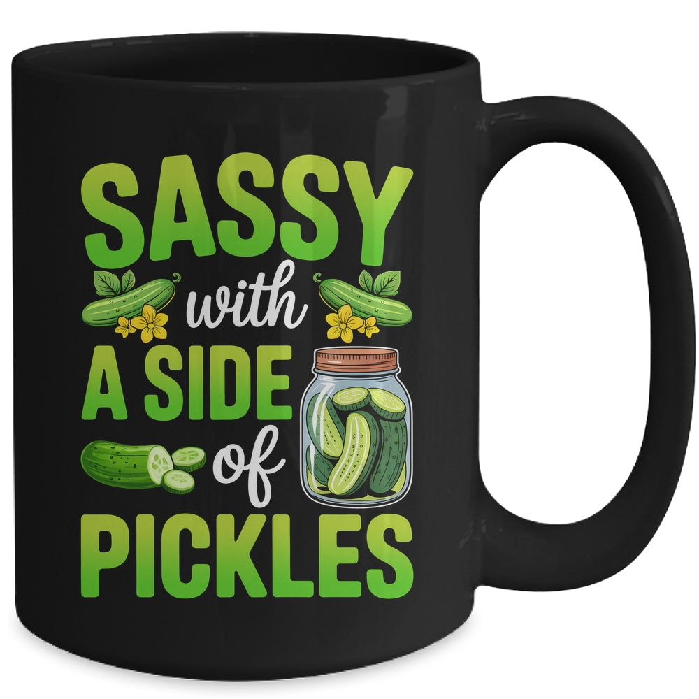 Pickle Lover Funny Sassy With A Side Of Pickles Mug | teecentury