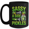 Pickle Lover Funny Sassy With A Side Of Pickles Mug | teecentury