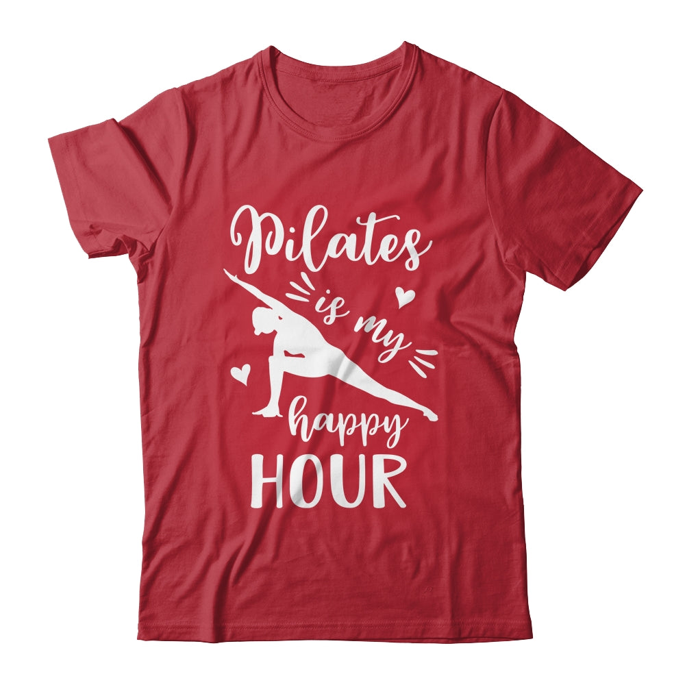 Pilates Is My Happy Hour Great Fitness Design For Women Girl Shirt & Tank Top | teecentury