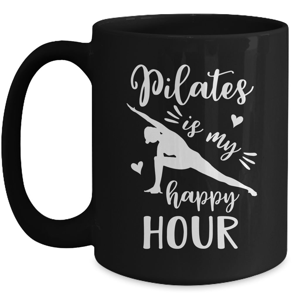 Pilates Is My Happy Hour Great Fitness Design For Women Girl Mug | teecentury