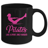 Pilates Like A Sport Only Harder Funny Pilates For Women Mug | teecentury