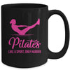 Pilates Like A Sport Only Harder Funny Pilates For Women Mug | teecentury
