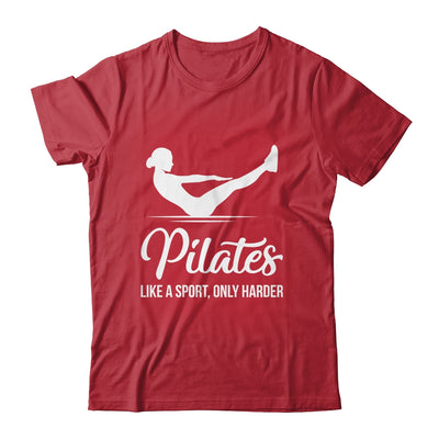 Pilates Like A Sport Only Harder Funny Pilates Women Girls Shirt & Tank Top | teecentury