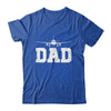 Pilot Dad Father's Day For Airplane And Aviation Lover Shirt & Hoodie | teecentury